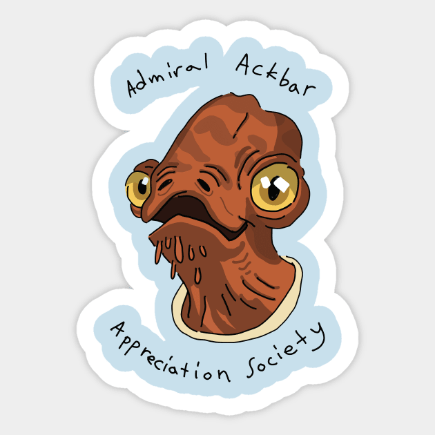 Admiral Ackbar Appreciation Society Sticker by swallo wanvil